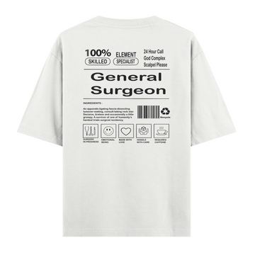 General Surgeon  - Oversize Tshirt