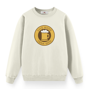 Save Water Drink Water - Premium Oversize Sweatshirt