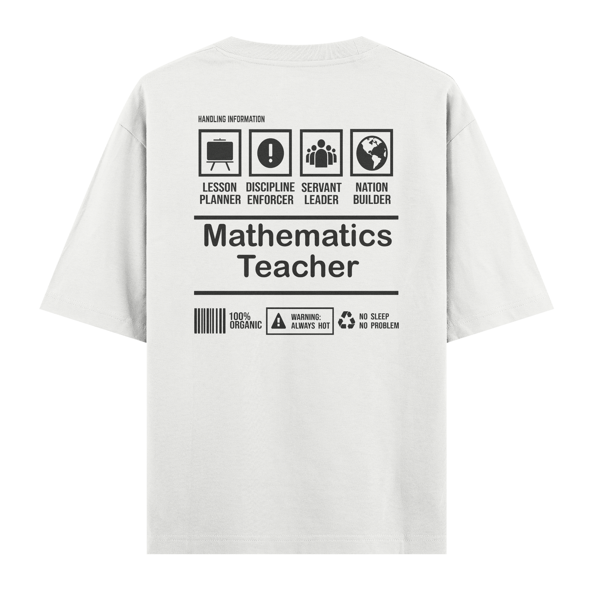Mathematics Teacher - Oversize Tshirt