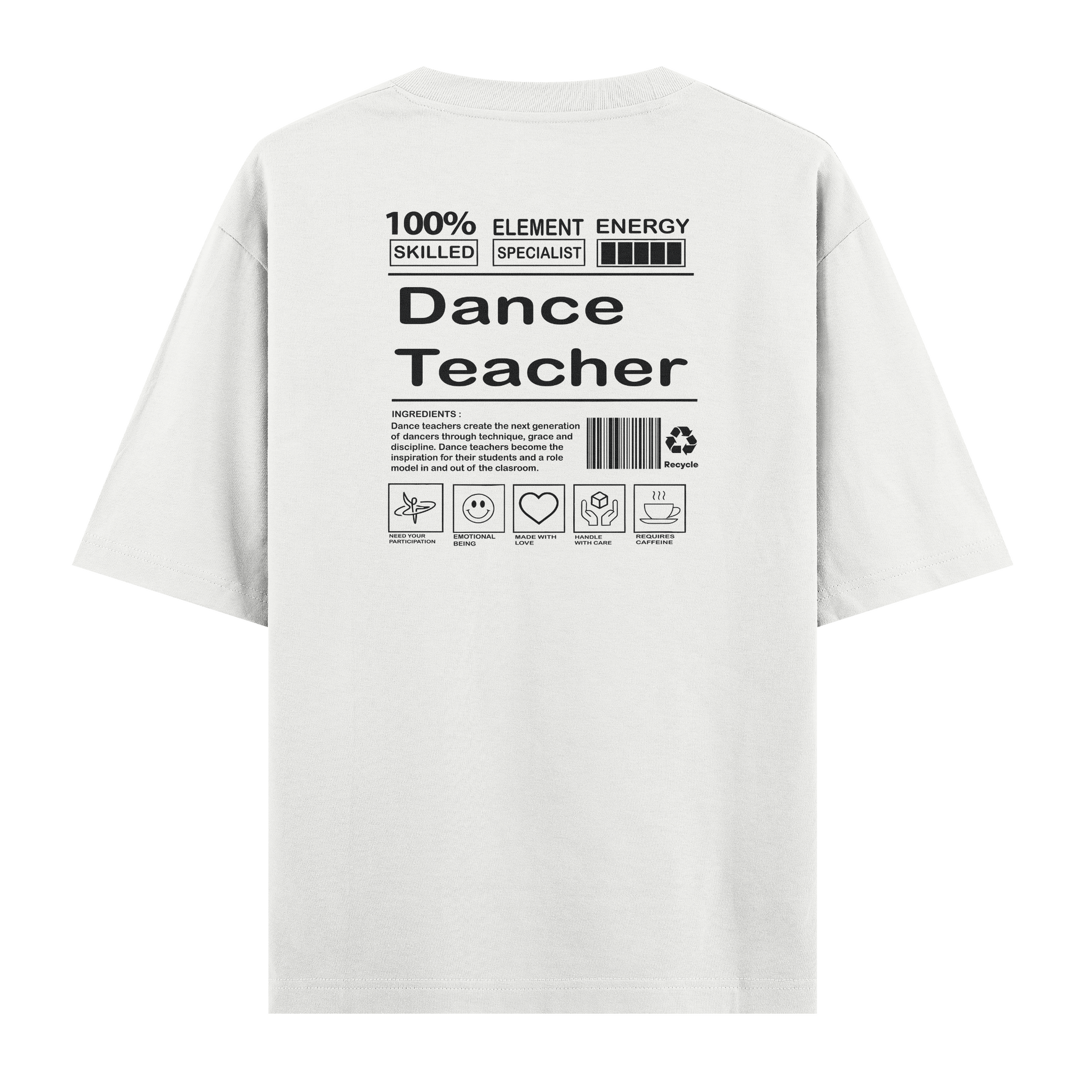 Dance Teacher - Oversize Tshirt