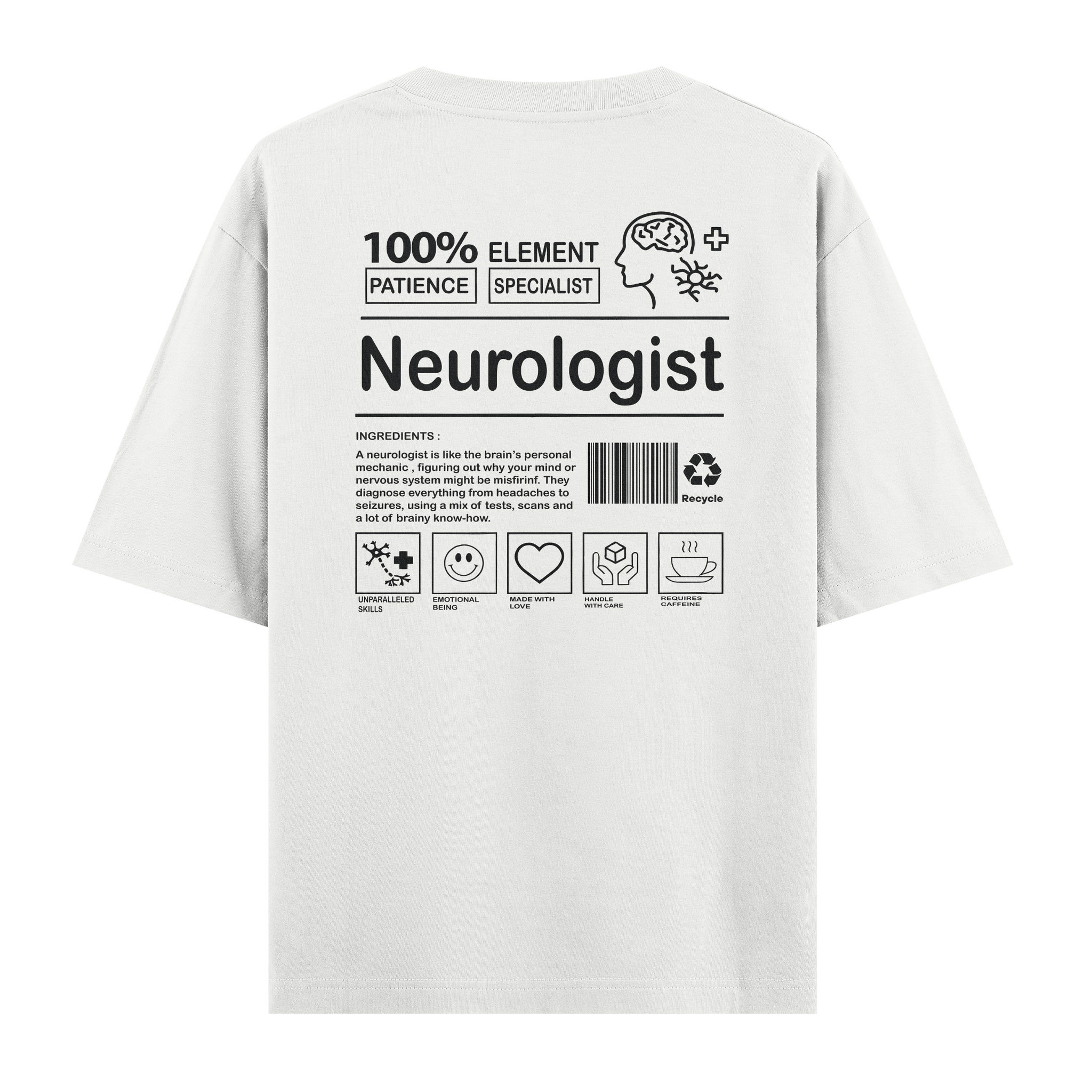 Neurologist - Oversize Tshirt