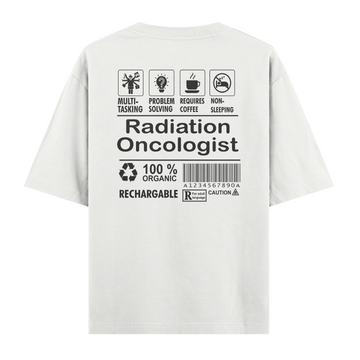 Radiation Oncologist - Oversize Tshirt