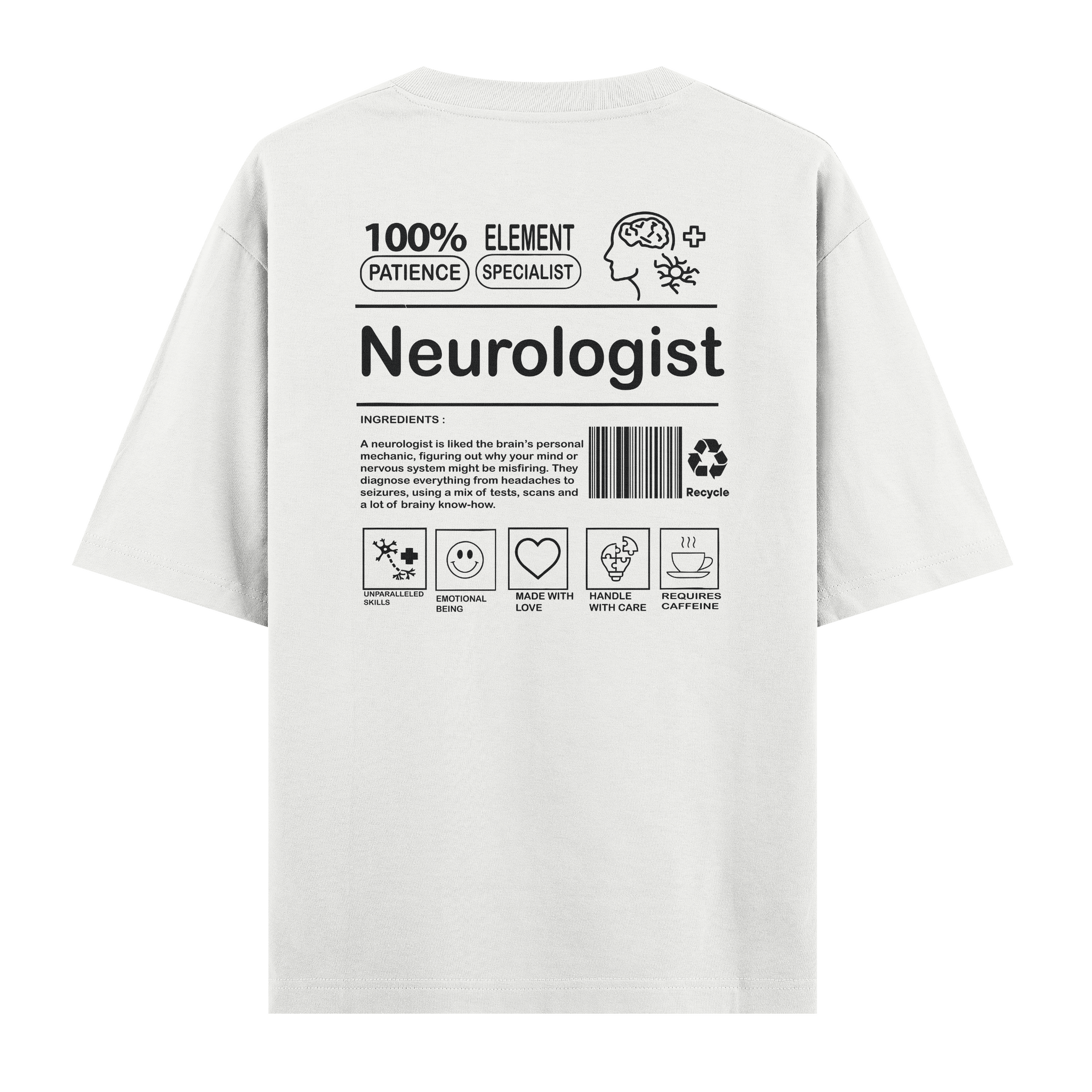 Neurologist - Oversize Tshirt