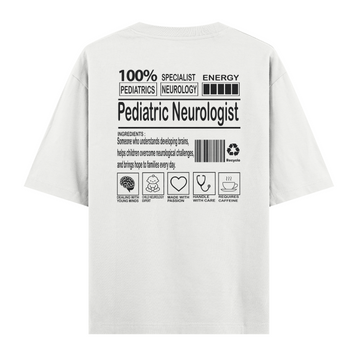 Pediatric Neurologist - Oversize Tshirt