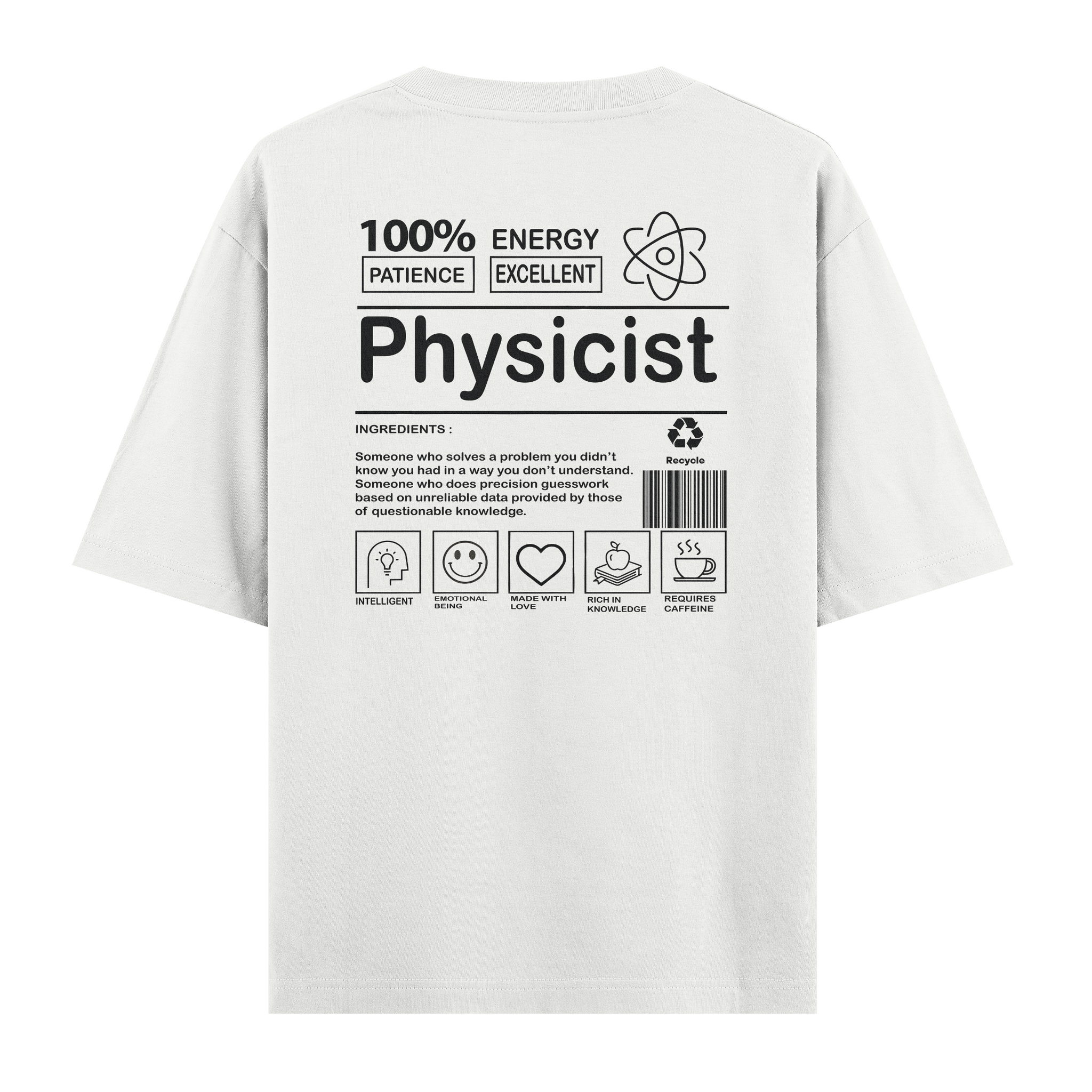 Physicist  - Oversize Tshirt