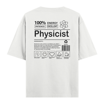 Physicist  - Oversize Tshirt