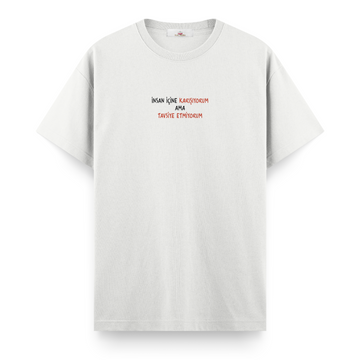 İnsan İçine Karışıyorum Ama Tavsiye Etmiyorum - Regular Tshirt