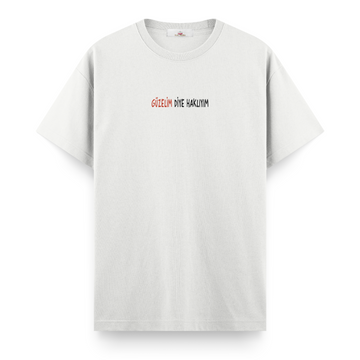 Güzelim Diye Haklıyım - Regular Tshirt
