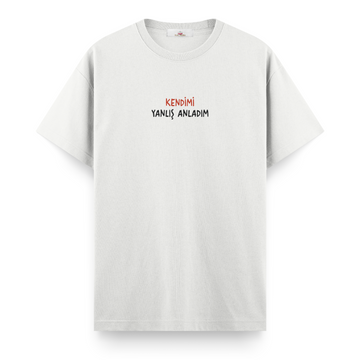 Kendimi Yanlış Anladım - Regular Tshirt