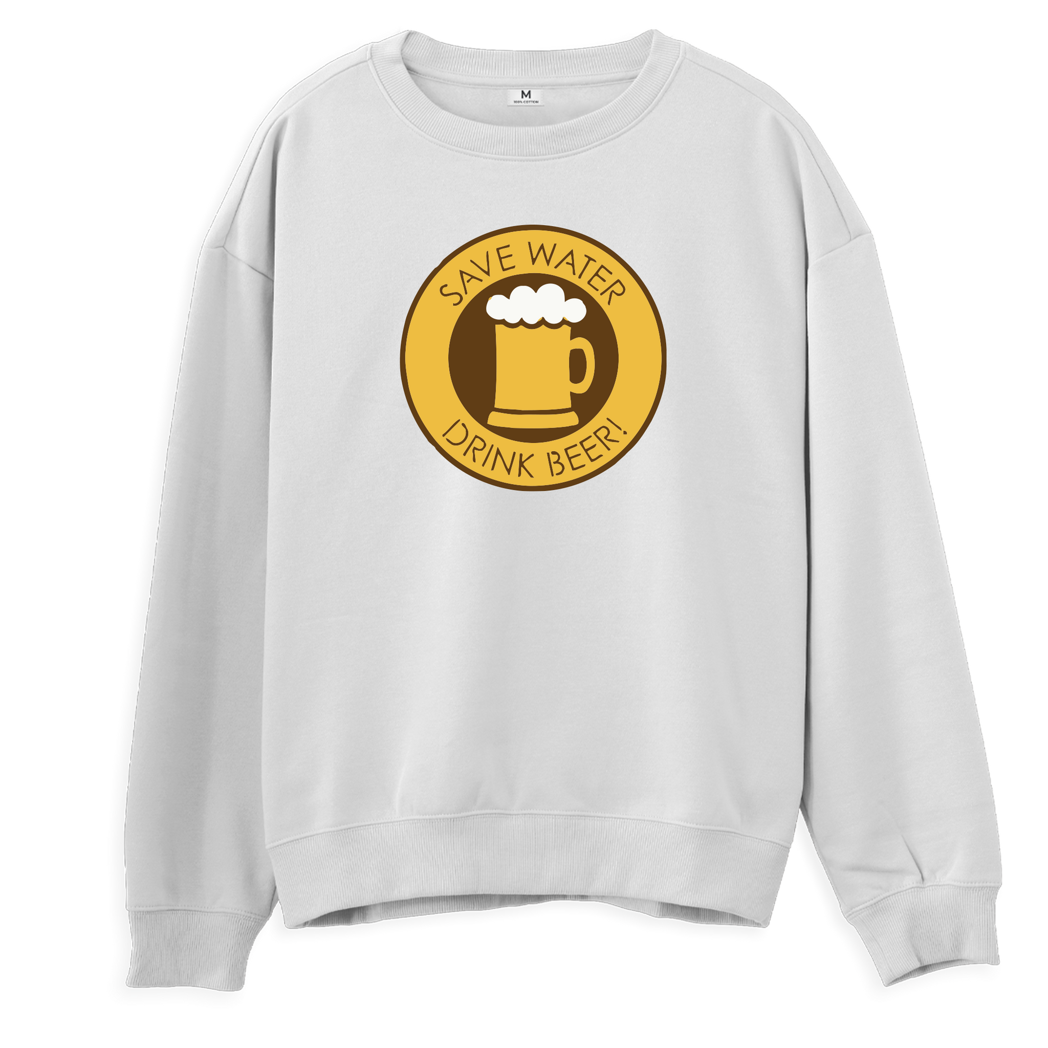 Save Water Drink Beer - Sweatshirt -Regular