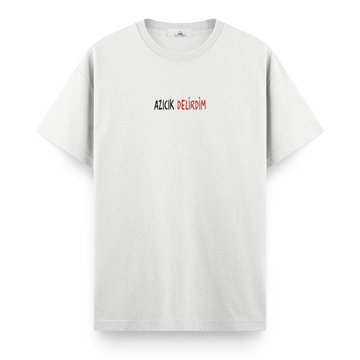 Azıcık Delirdim - Regular Tshirt