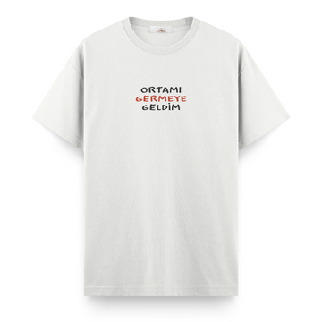 Ortamı Germeye Geldim - Regular Tshirt