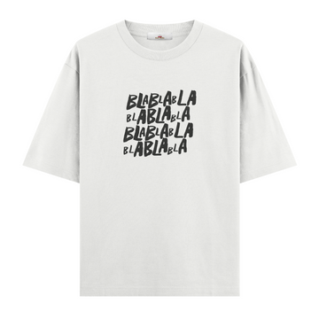 Bla Bla - Oversize Tshirt