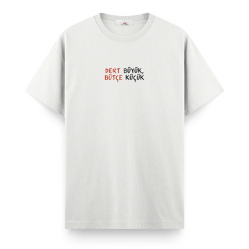 Dert Büyük Bütçe Küçük - Regular Tshirt