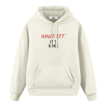 Hands Off - Premium Oversize Hoodie