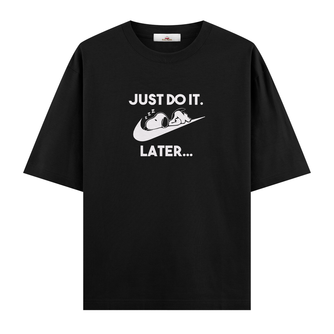 Just Do It Later - Oversize Tshirt