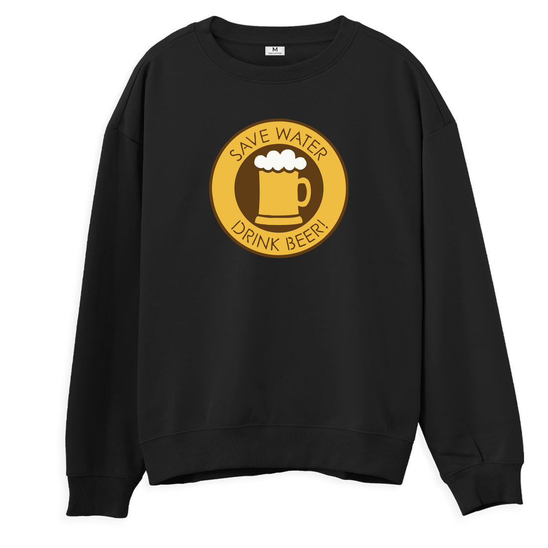 Save Water Drink Beer - Sweatshirt -Regular